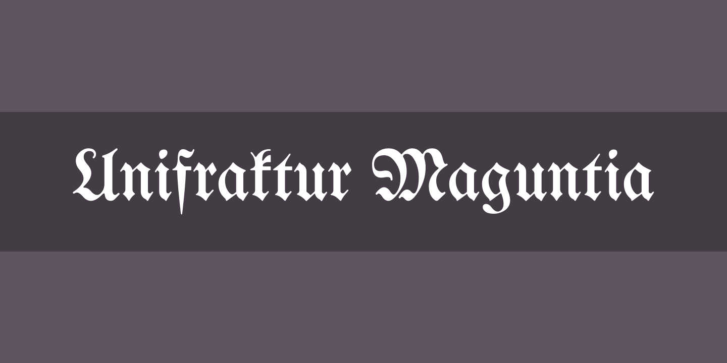 Unifraktur Maguntia Font